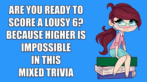 Challenging Mixed Trivia
