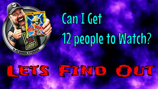 Can I get 12 People to Watch Me Play Retro Video Games??
