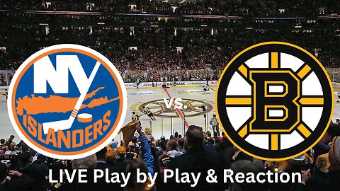 New York Islanders vs. Boston Bruins LIVE Play by Play & Reaction