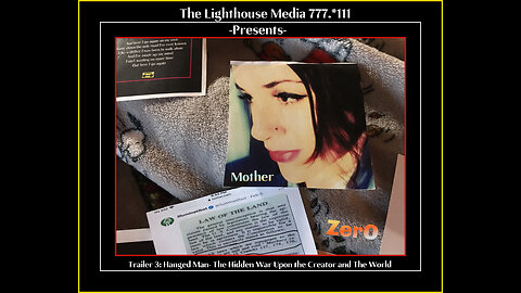 Trailer 3: Story of Us-Hanged Man- The Hidden War on the Creator and the World- Mother