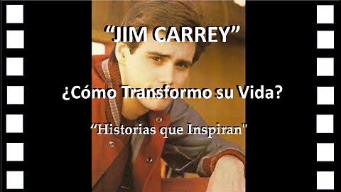 JIM CARREY Historia Inspiradora