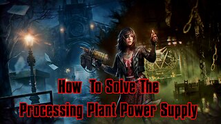 Tormented Souls 2: Processing Plant Power Supply Guide