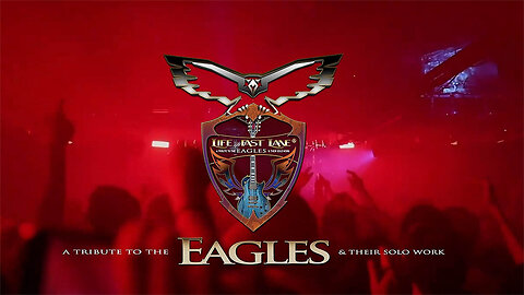 Life In The Fast Lane: A Tribute to The Eagles