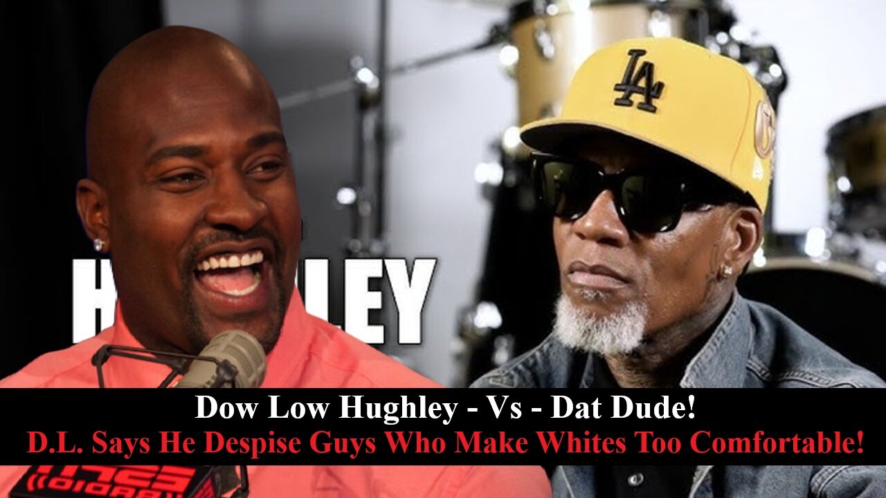 D.L. Hughley Says "I Despise Marcellus Wiley Because He Makes White People Too Comfortable"!