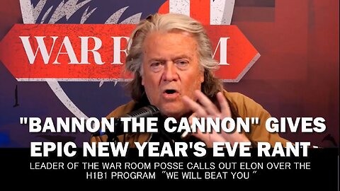 Bannon the Cannon Gives EPIC New Year's Eve Rant!