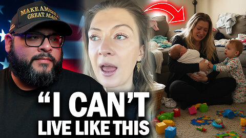 "We Aren't Supposed To Live Like This!" Liberal Woman Cries After Learning Single Motherhood Is Hard