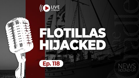 Israel KIDNAPS Sumud Flotilla for Gaza | Ep.118