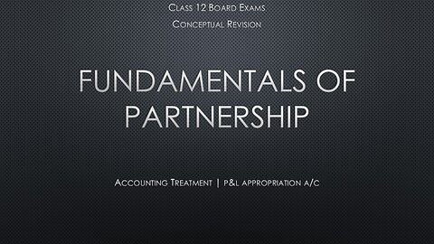 Class 12 partnership accountancy | fundamentals of partnership