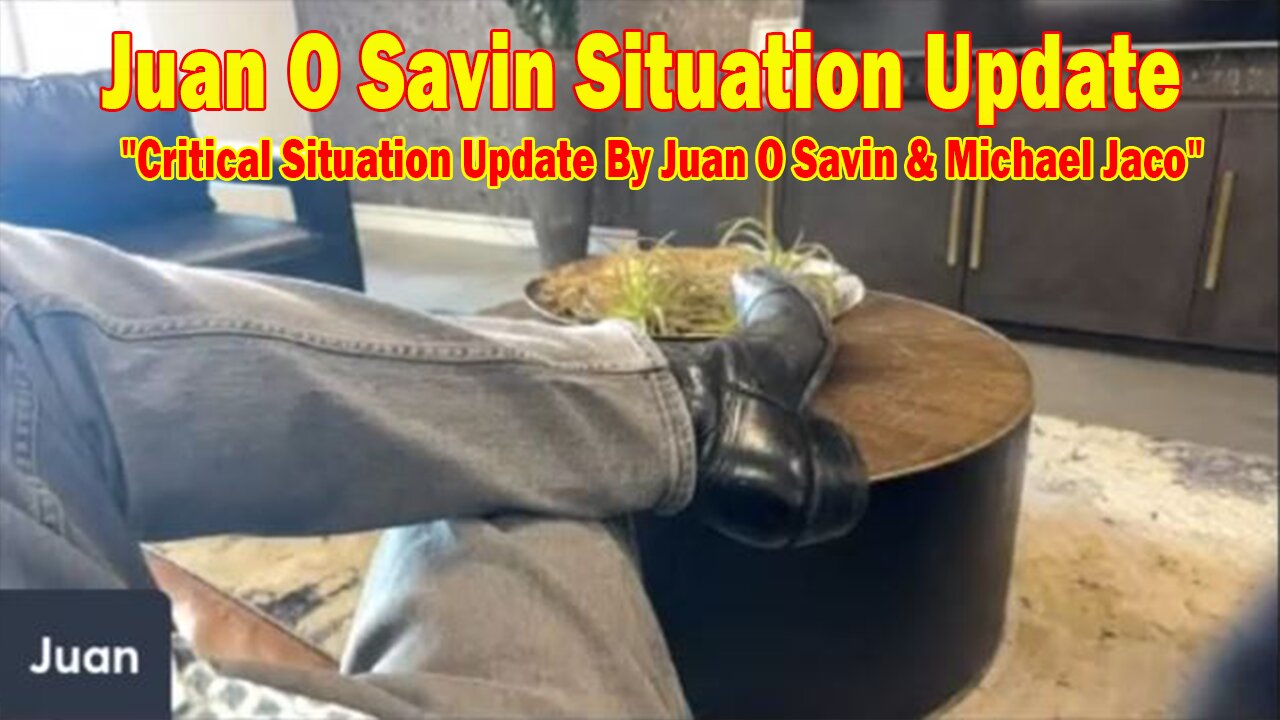 Juan O Savin Situation Update Jan 14: "Critical Situation Update By Juan O Savin & Michael Jaco"