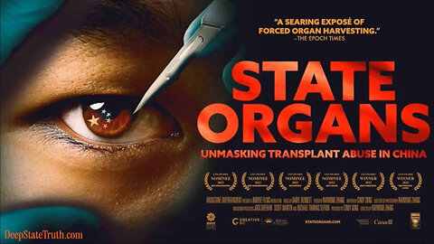 🇨🇳 🎥✮⋆ Documentary: 'State Organs' ☆ The Story of Forced Organ Harvesting by the Chinese Communist Party