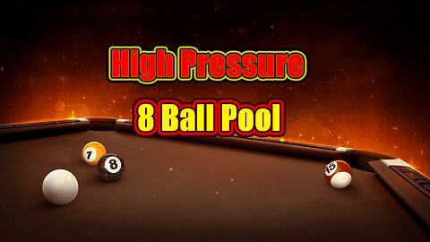 ✨ High Pressure 8 Ball Pool
