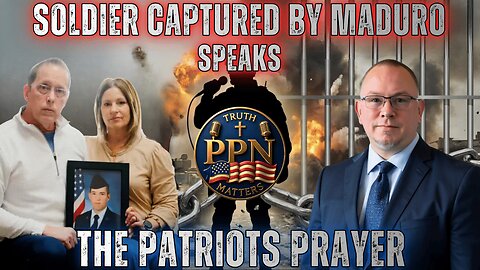 The Patriots Prayer Podcast: W/ Joe St Clair Soldier Held Hostage By Maduro