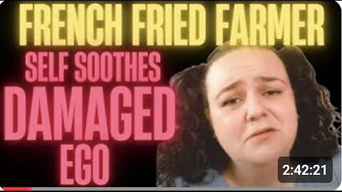 Sam 20250725 French Fried Gorl Soothes Her Damaged Ego | LIVE REACTION