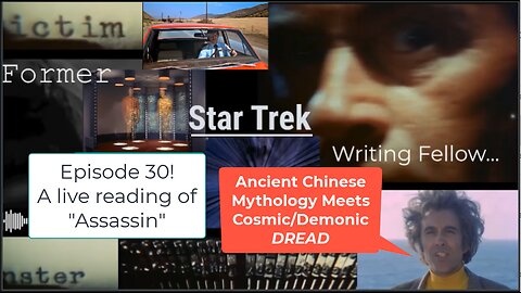 Ep 30 A Live Read of "Assassin" Chinese Lore Meets Cosmic Horror!