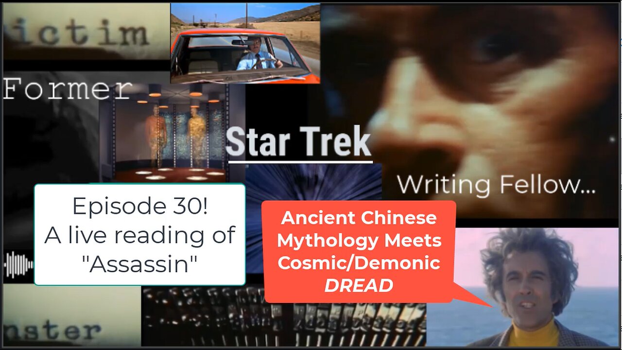 Ep 30 A Live Read of "Assassin" Chinese Lore Meets Cosmic Horror!