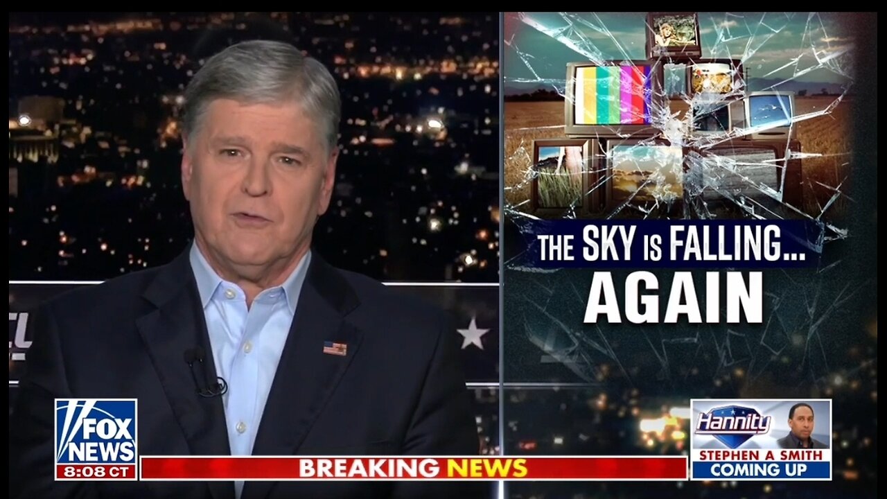 Hannity: The Sky Is Not Falling