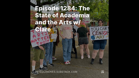 Episode 1284: The State of Academia and the Arts w/ Clare
