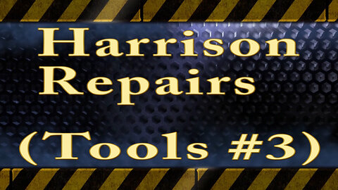 Harrison Repairs (Tools #3)