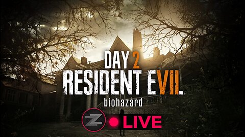 🔴LIVE IN 1440p! - Resident Evil 7 Biohazard First Playthrough - Day 2 - Come Hang Out!