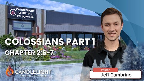 Sunday Morning Service - Colossians Part 1