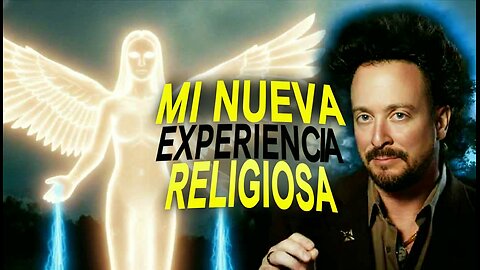 Mi nueva experiencia religiosa