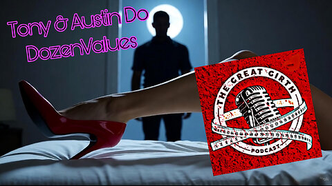 Tony & Austin Do DozenValues