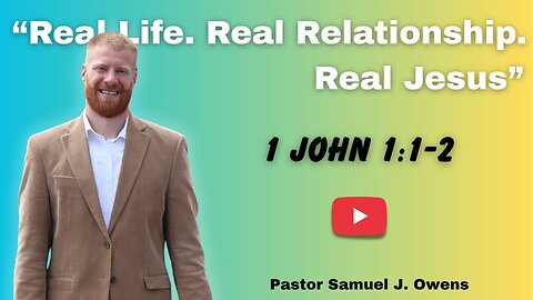 “The Word of Life: A Real Relationship with God