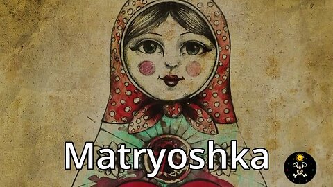 Codename Matryoshka