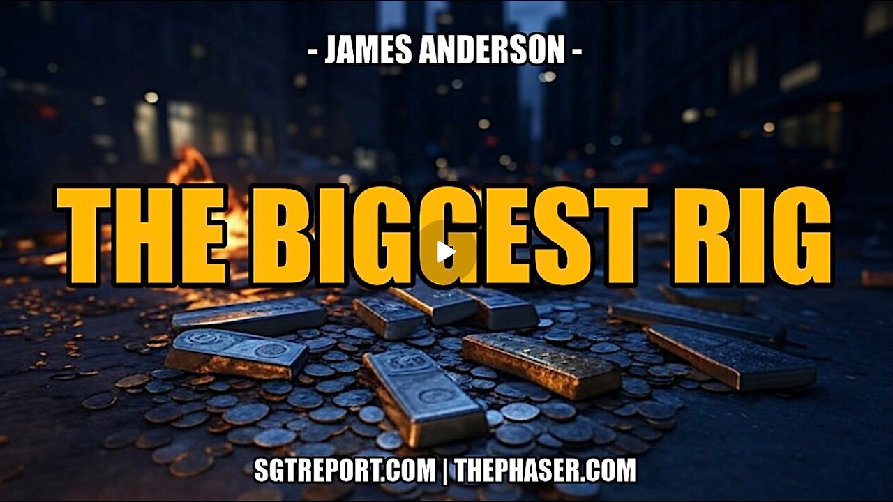 Must Hear- The Biggest Rig - James Anderson.