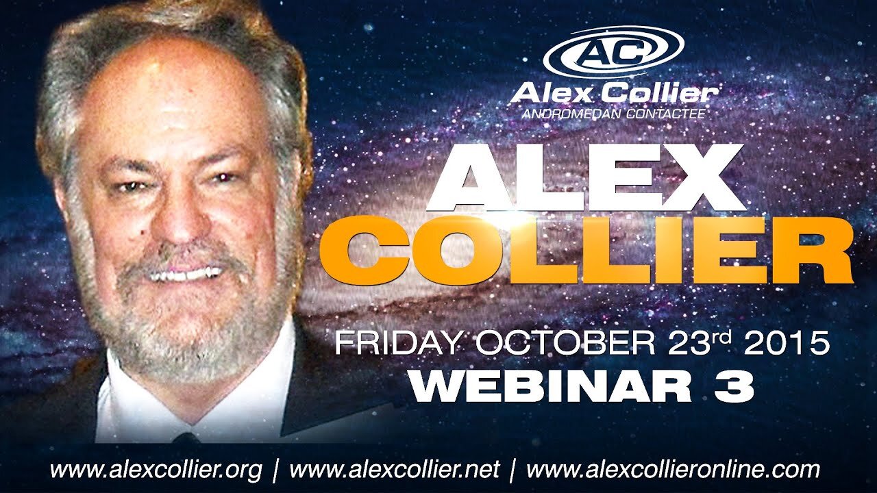 Alex Collier - The Full Webinar #3 - October 23, 2015