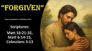 FORGIVEN