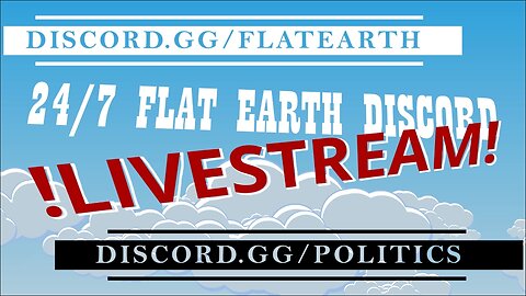 24/7 Flat Earth Discord !LIVE! - Open Discussion - 12/13/25 Ep. 2