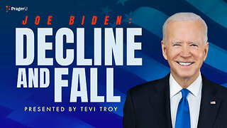 Joe Biden: Decline and Fall | 5-Minute Videos | PragerU