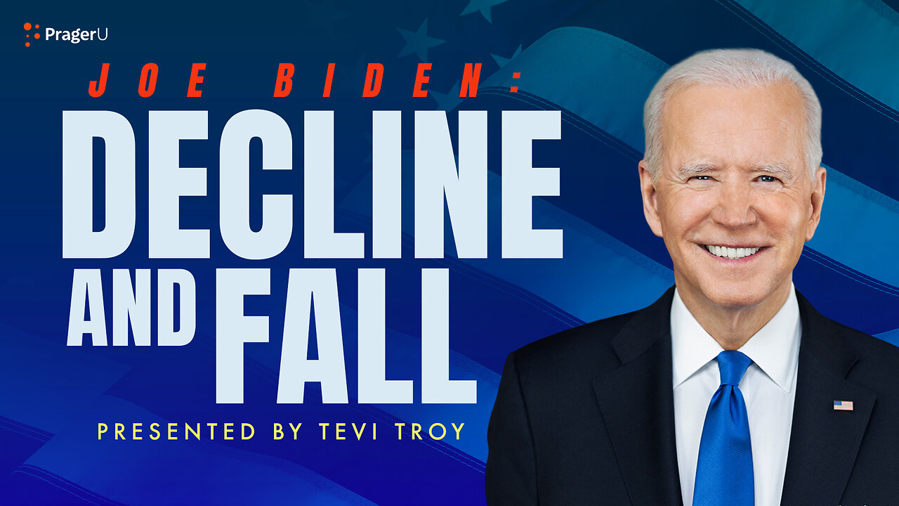 Joe Biden: Decline and Fall | 5-Minute Videos | PragerU
