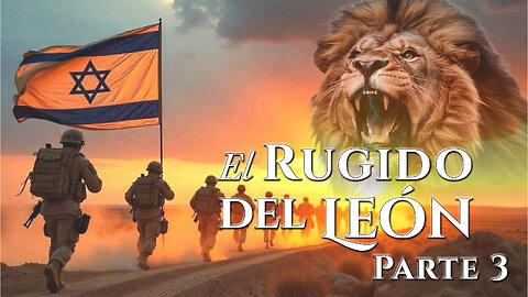El Rugido del León – Parte 3 | Dra. Dominiquae Bierman | Israel