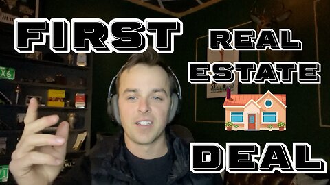 My First Real Estate Deal: How I Found, Financed, and Managed It