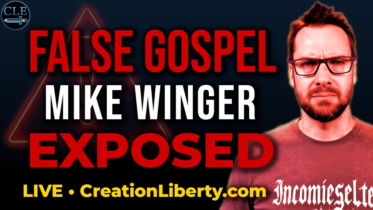 Exposing Mike Winger's False Gospel