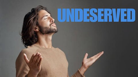 Undeserved (Devotional)