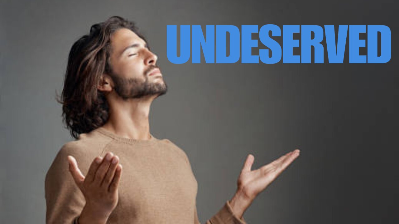 Undeserved (Devotional)