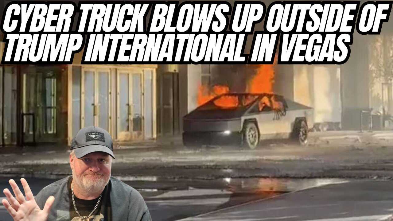 Cyber Truck Explodes In Las Vegas In A Follow Up Terrorism Attack To New Orleans