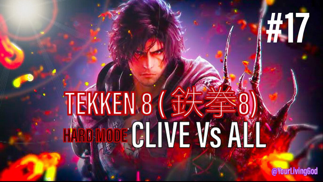 TEKKEN 8 ( 鉄拳8) COLLECTORS EDITION PS5 : CLIVE ROSFIELD Ver 2.0 Vs ALL : PART SEVENTEEN