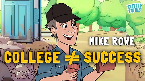 Is A College Degree Necessary? -- Featuring Mike Rowe | Tuttle Twins |