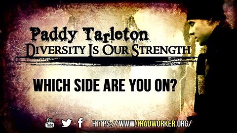 Which side are you on? - Paddy Tarloton