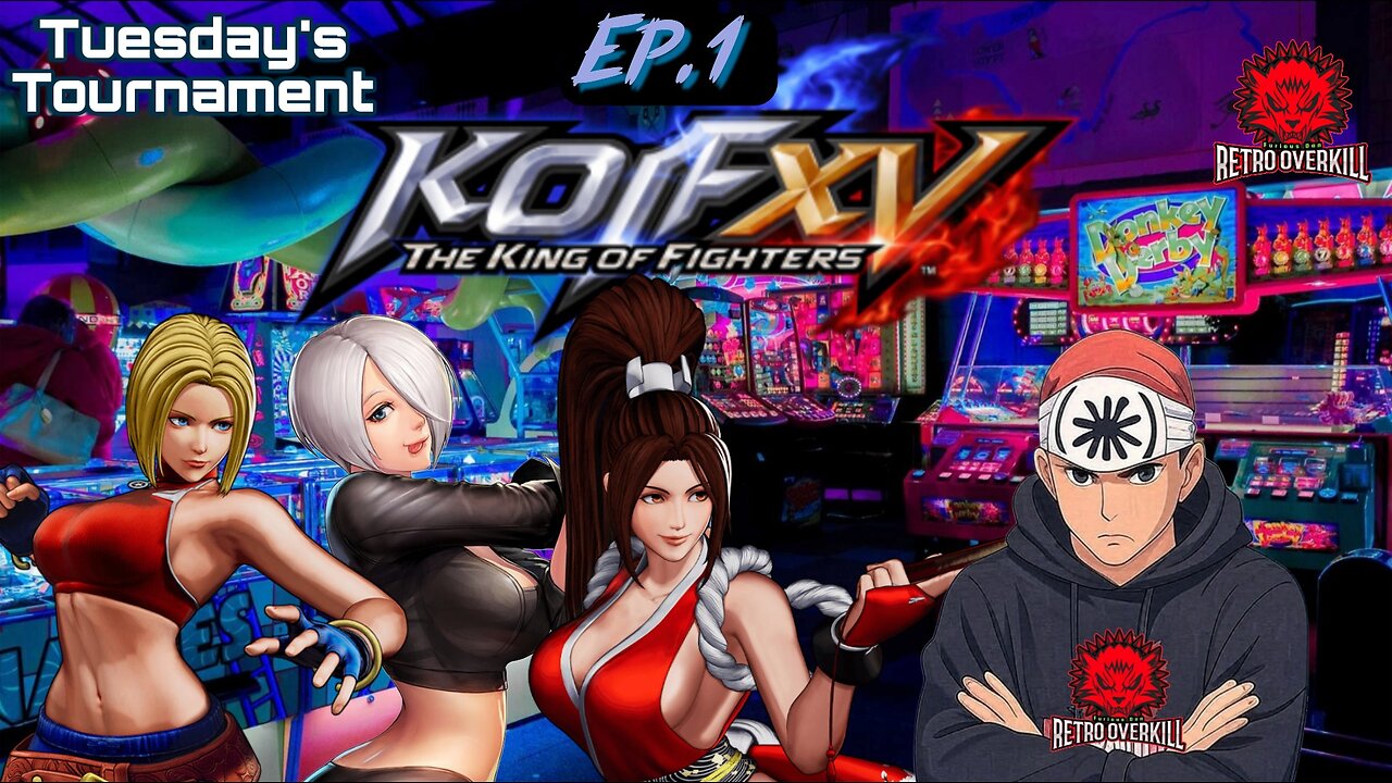THE KING OF FIGHTERS XV: TUESDAY TOURNAMENT Ep.1