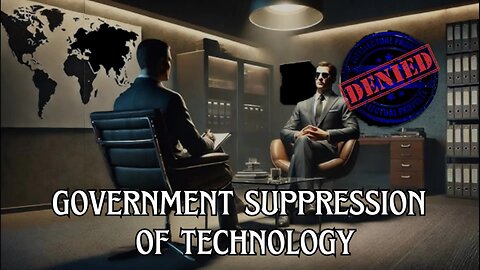 Government suppression of tech. coming