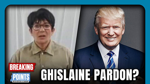 Ghislaine's BARGAIN: Pardon Me And I'll Clear Trump, Clinton