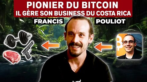 PIONIER du Bitcoin, il gère son Business du Costa-Rica 🇨🇷 Avec Francis Pouliot de Bull Bitcoin