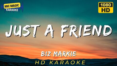 JUST A FRIEND - BIZ MARKIE (HD KARAOKE VERSION)
