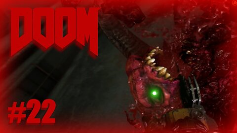 Doom (THAT was worth it) Let's Play! #22