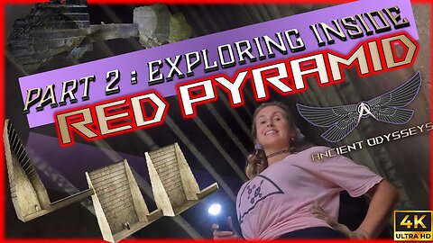 The Red Pyramid (Part2) Exploring Inside | Expedition and Research